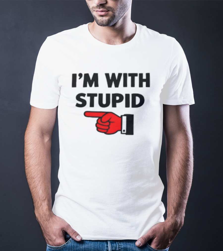 I'm With Stupid Pointing Finger Meme T-Shirt