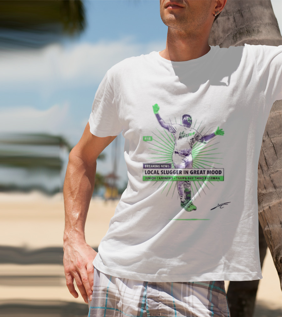 Junior Caminero Tampa Bay Third Baseman Local Slugger In Great Mood T-Shirt