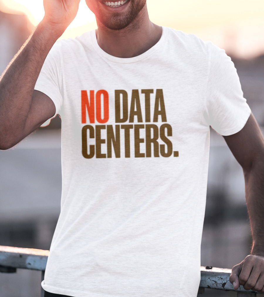 No Data Centers T-Shirt