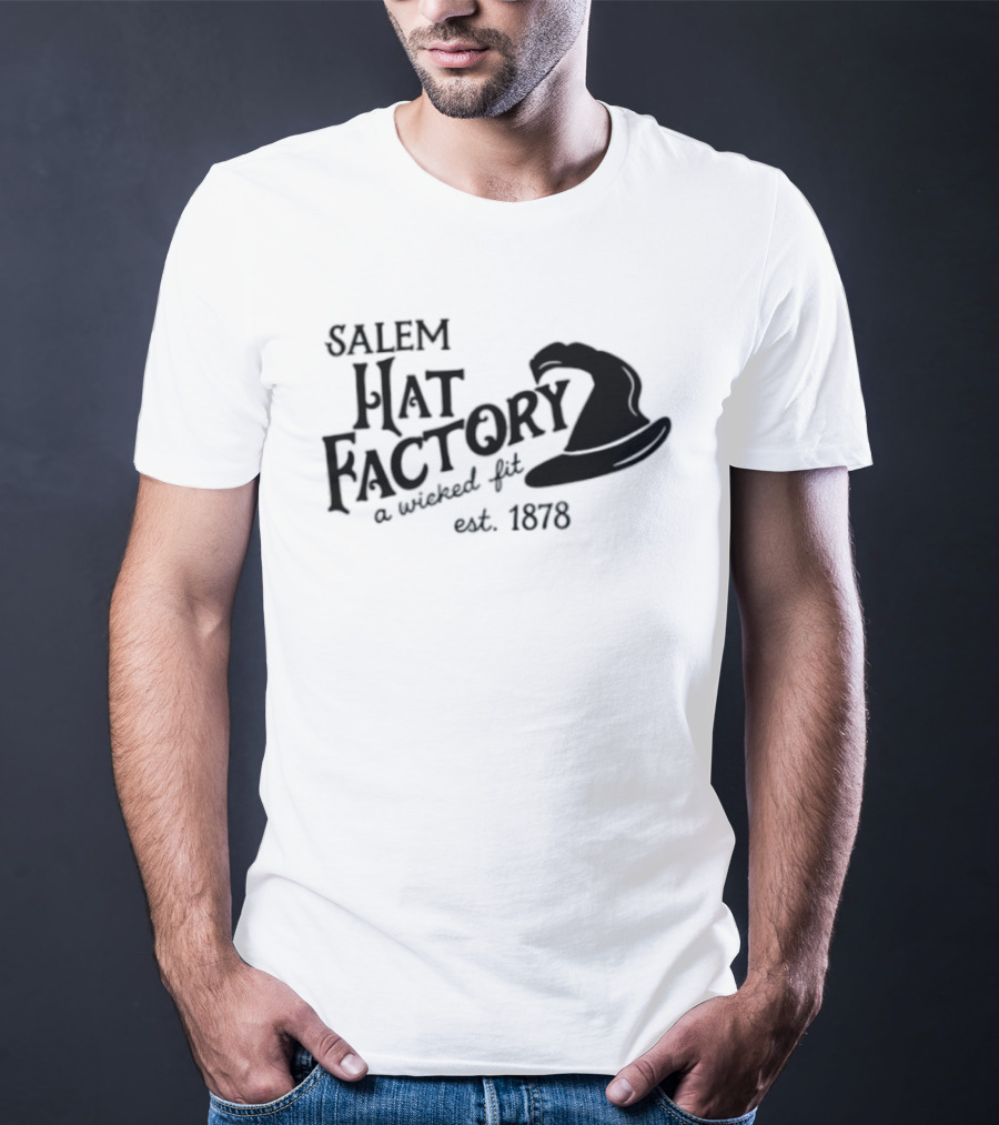 Salem Hat Factory A Wicked Fit Est 1878 Halloween T-Shirt