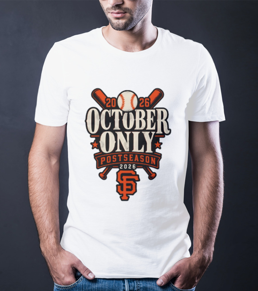 San Francisco Giants October Only 2026 MLB Postseason T-Shirt