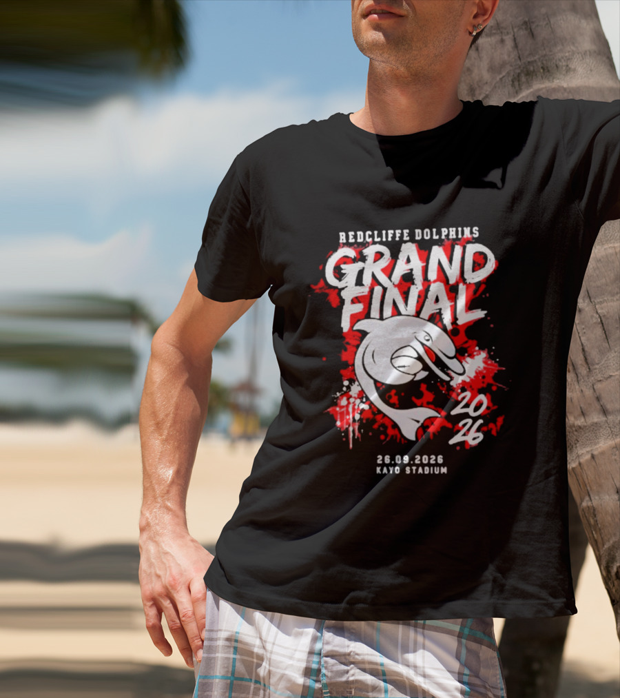 Redcliffe Dolphins Grand Final 2026 Kayo Stadium 26.09.2026 T-Shirt