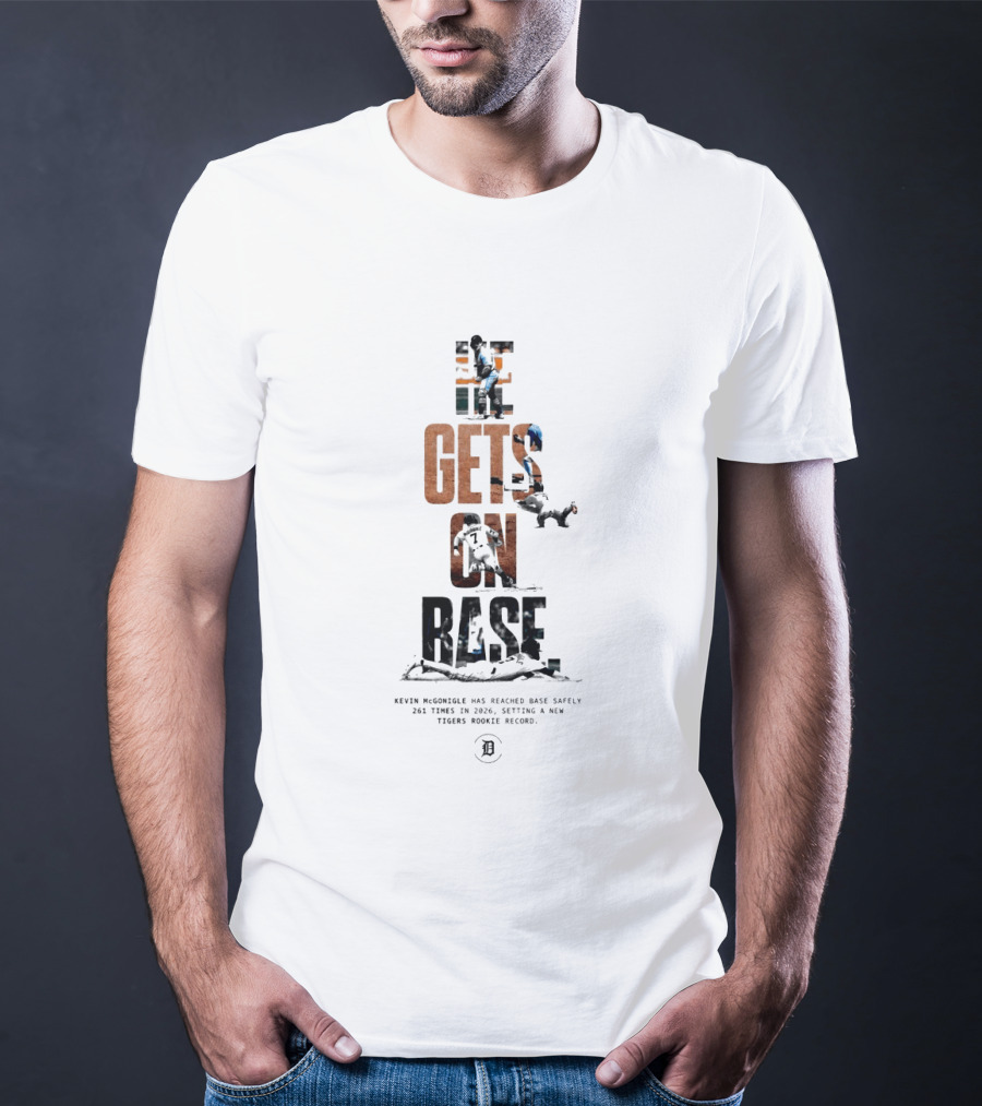 Kevin McGonigle He Gets On Base 261 Times 2026 Tigers Rookie Record T-Shirt