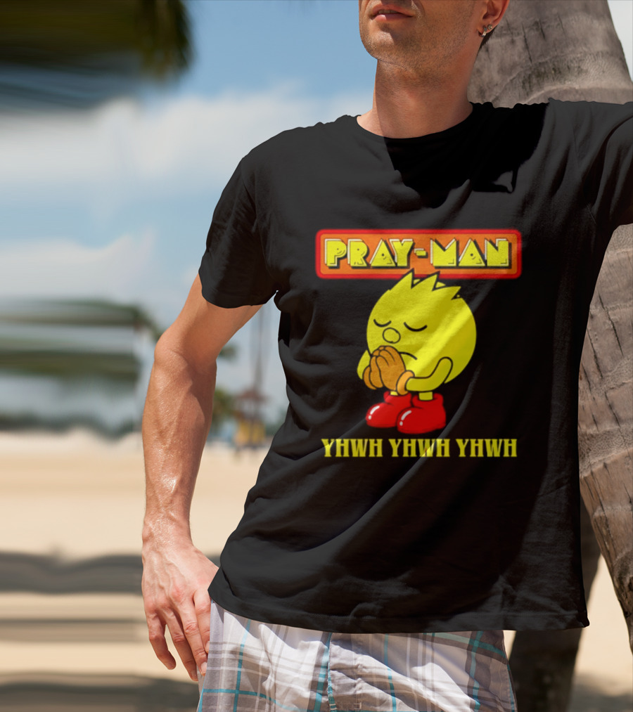 Pray Man YHWH Spiritual Pac Man Symbolism T-Shirt