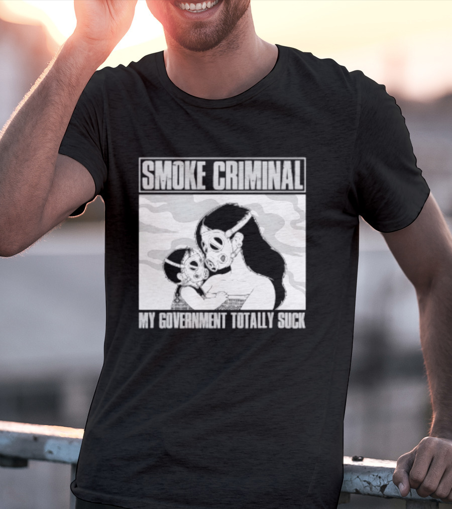 Smoke Criminal My Government Totally Suck Masked Couple Camouflage T-Shirt