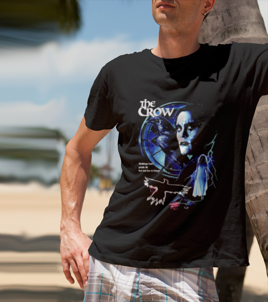 The Crow Buildings Burn People Die But Real Love Is Forever Movie Brandon Lee T-Shirt