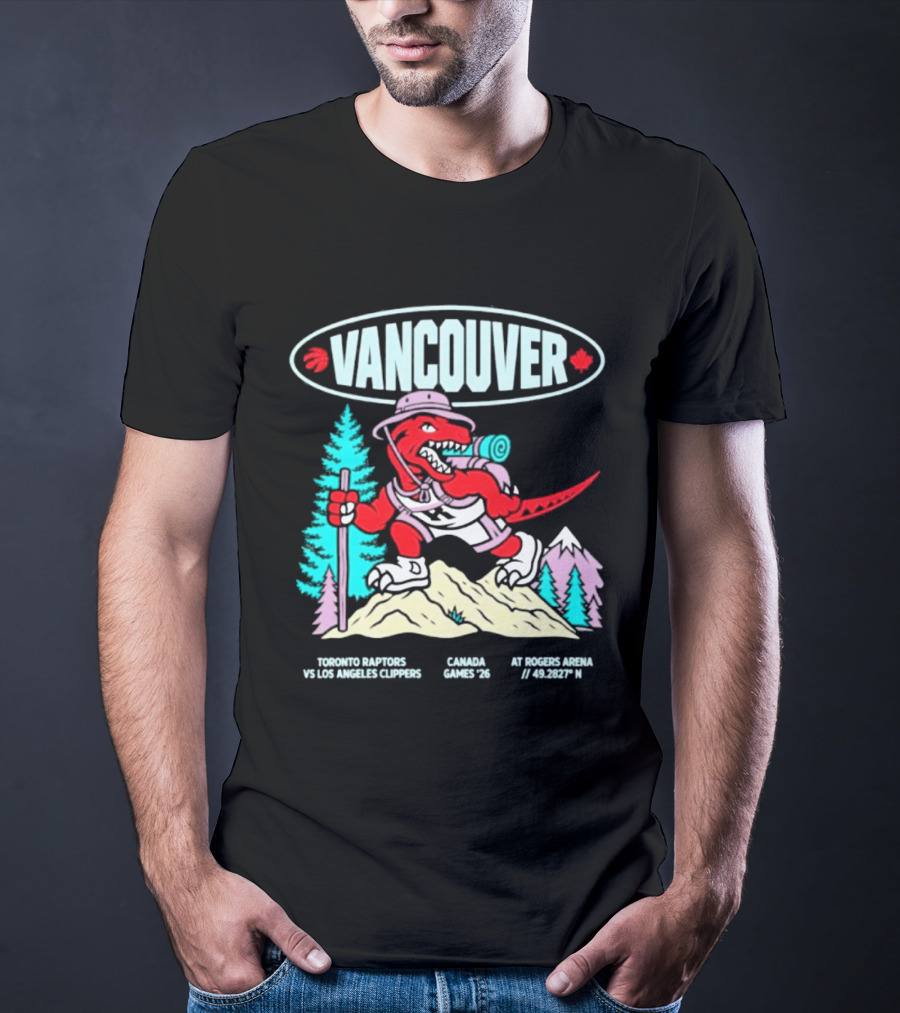 Vancouver Toronto Raptors Vs Los Angeles Clippers Canada Games August 22 3:30 PM T-Shirt