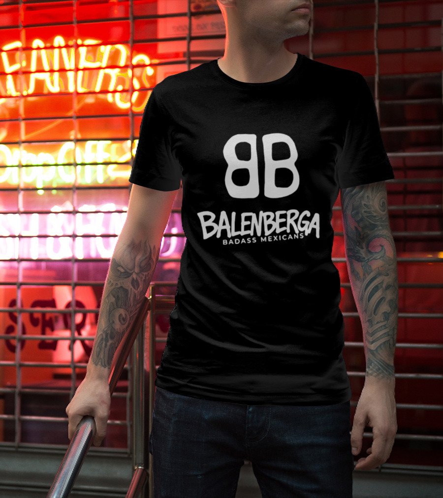 Balenberga Badass Mexicans BB Logo Balenciaga T-Shirt