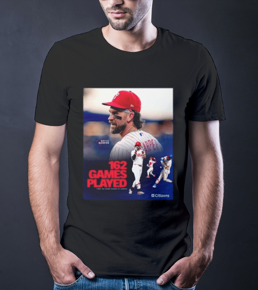 Bryce Harper Philadelphia Phillies 162 Games Played Citizens T-Shirt