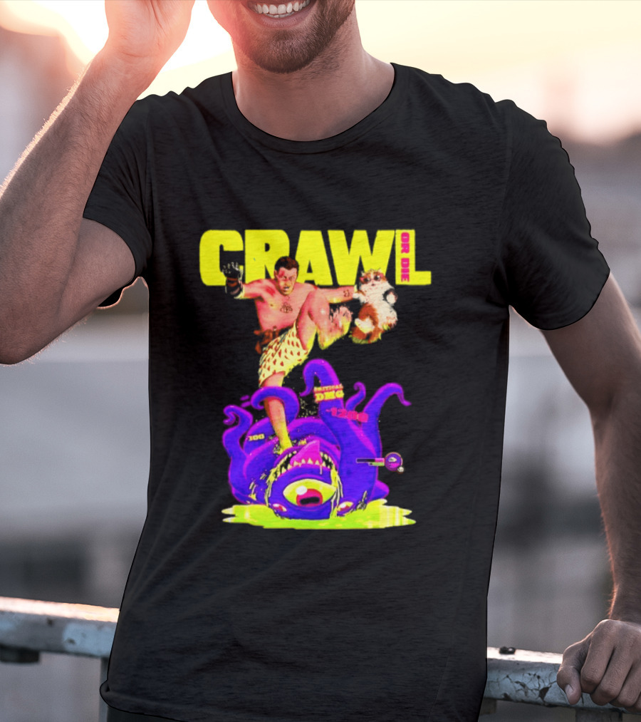 Crawl Or Die Critical Damage RPG Gamer Monster Attack T-Shirt