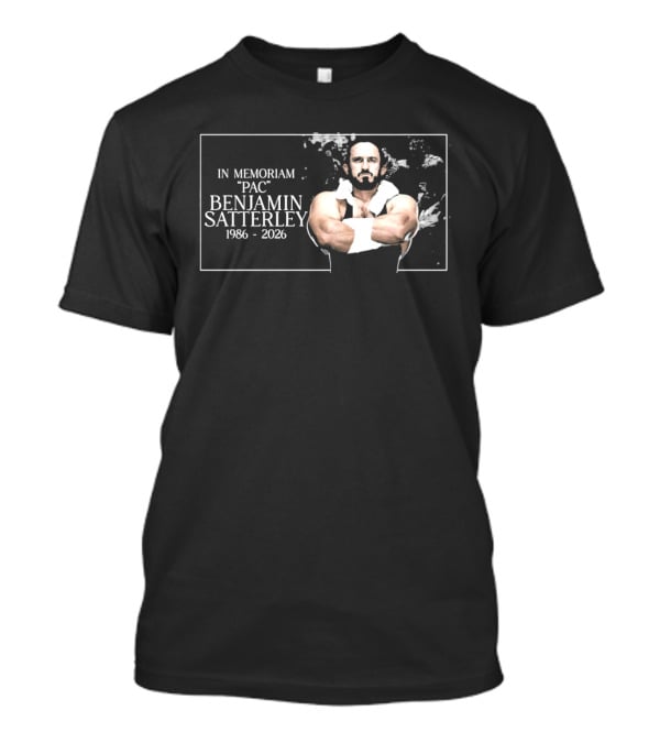 In Memoriam PAC Benjamin Satterley 1986 2026 Wrestling T-Shirt