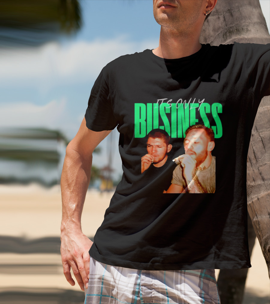 Khabib Nurmagomedov And Conor McGregor It's Only Business Smoking T-Shirt