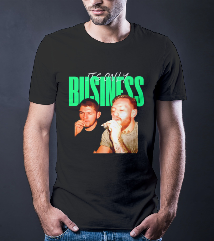 Khabib Nurmagomedov And Conor McGregor It's Only Business Smoking T-Shirt