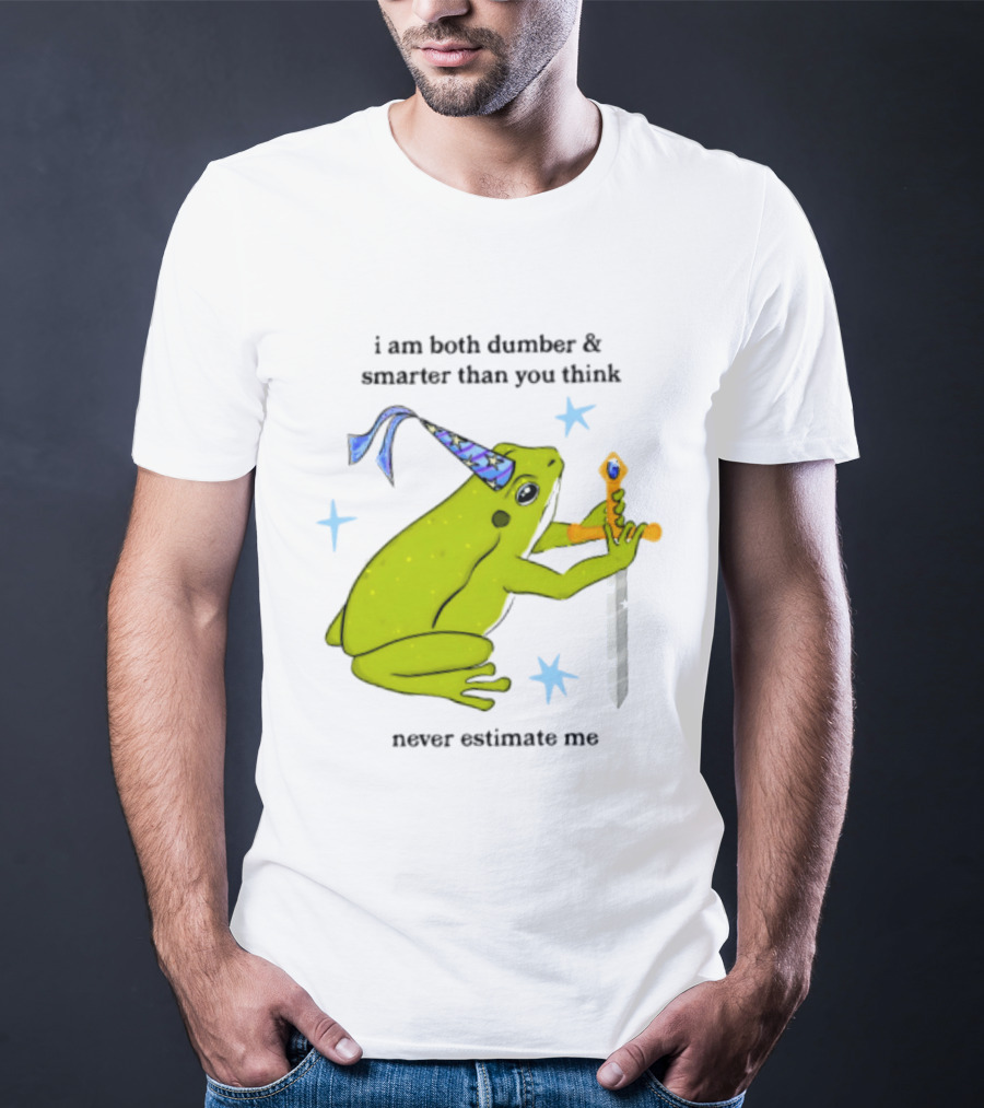 I Am Both Dumber And Smarter Than You Think Never Estimate Me Frog Sword Stars Party Hat T-Shirt