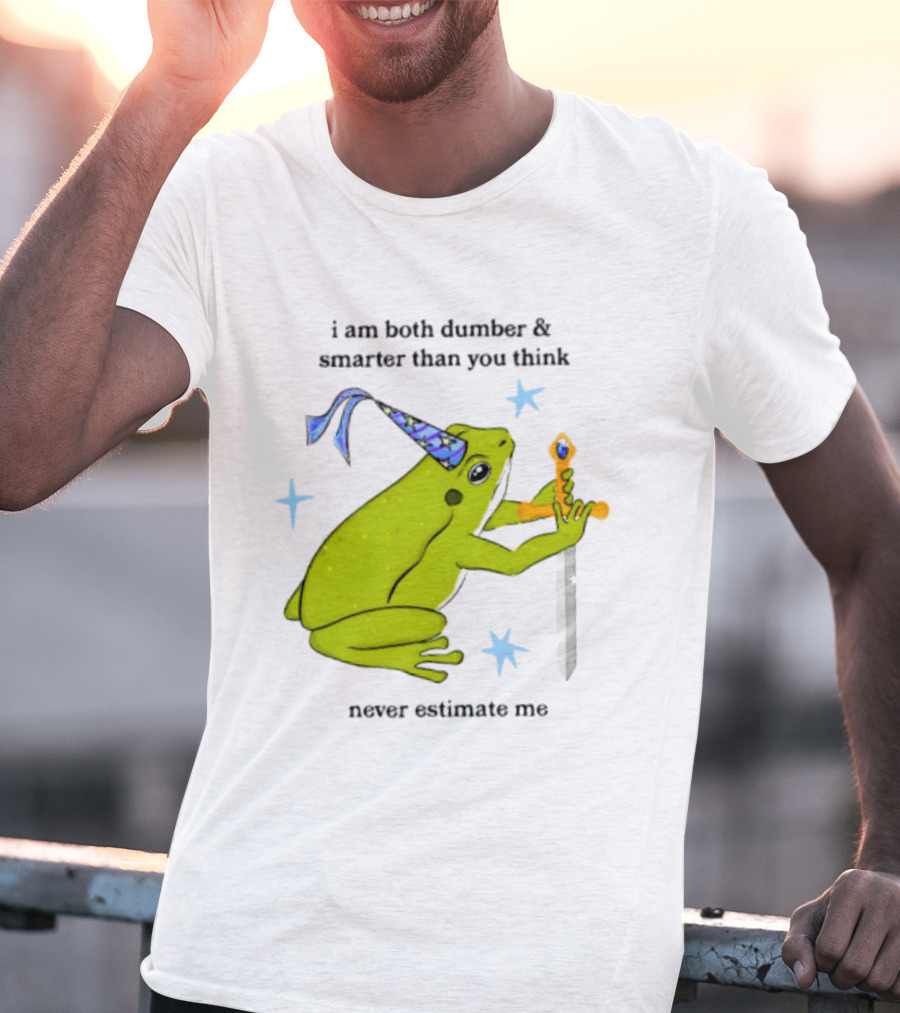 I Am Both Dumber And Smarter Than You Think Never Estimate Me Frog Sword Stars Party Hat T-Shirt