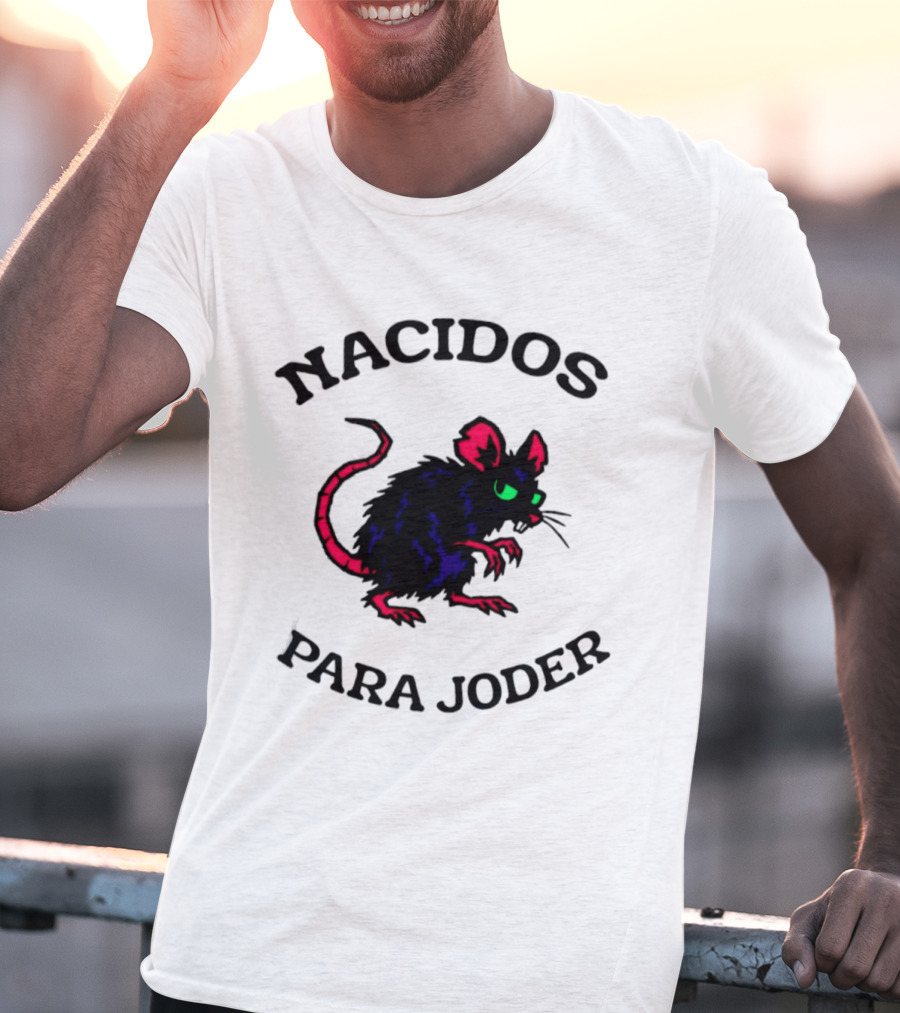 Nacidos Para Joder Rat Punk Streetwear Urban Fashion T-Shirt