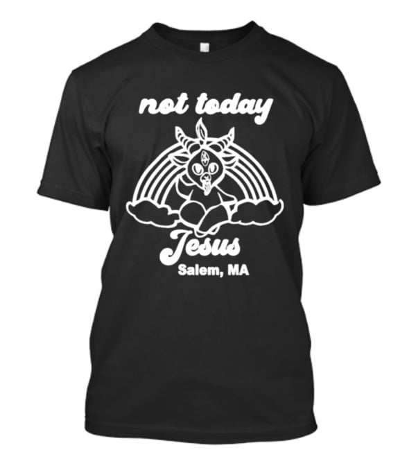 Not Today Jesus Goat Rainbow Salem MA T-Shirt