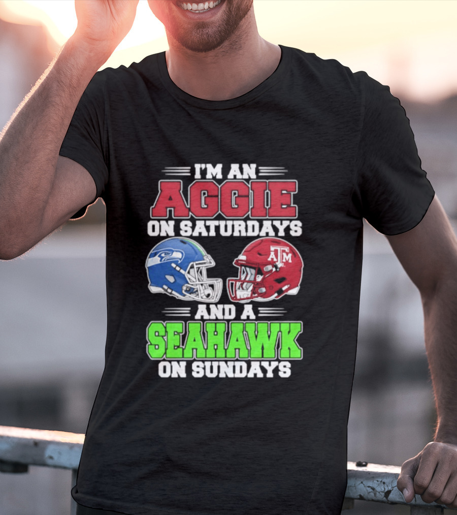 I'm An Aggie On Saturdays And A Seahawk On Sundays Football Helmets T-Shirt