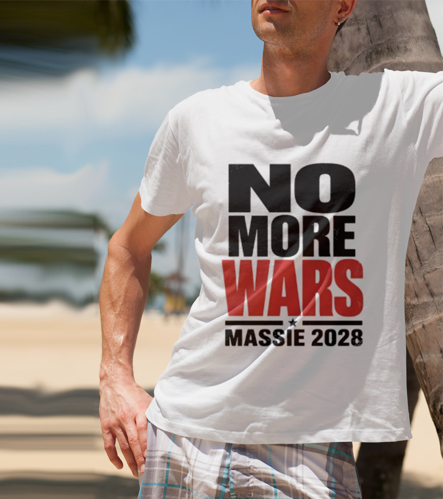 No More Wars Massie 2028 T-Shirt