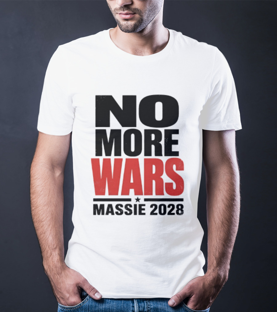 No More Wars Massie 2028 T-Shirt