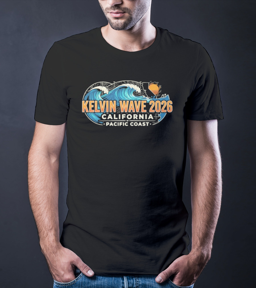 Kelvin Wave 2026 California Pacific Coast T-Shirt