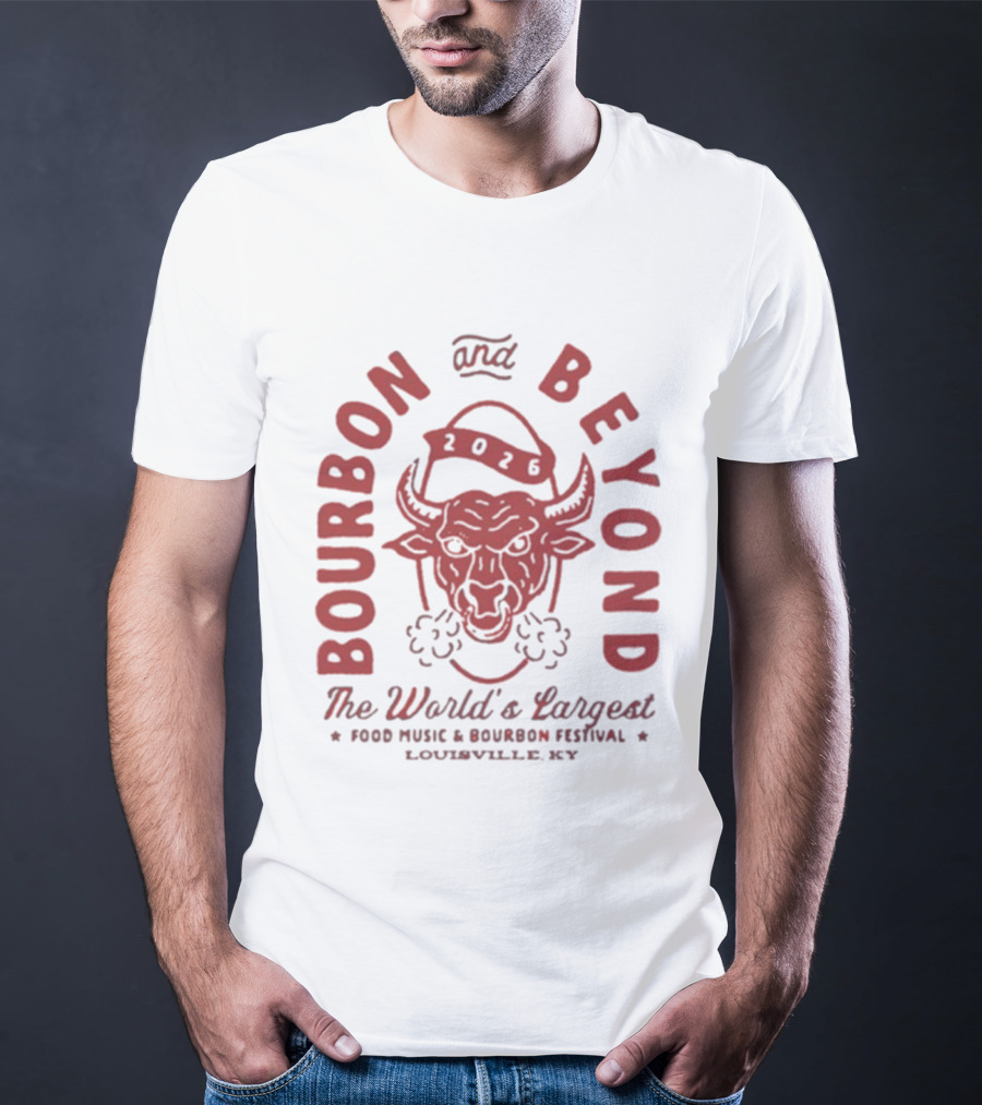 Bourbon And Beyond 2026 World's Largest Food Music Bourbon Festival Louisville KY T-Shirt