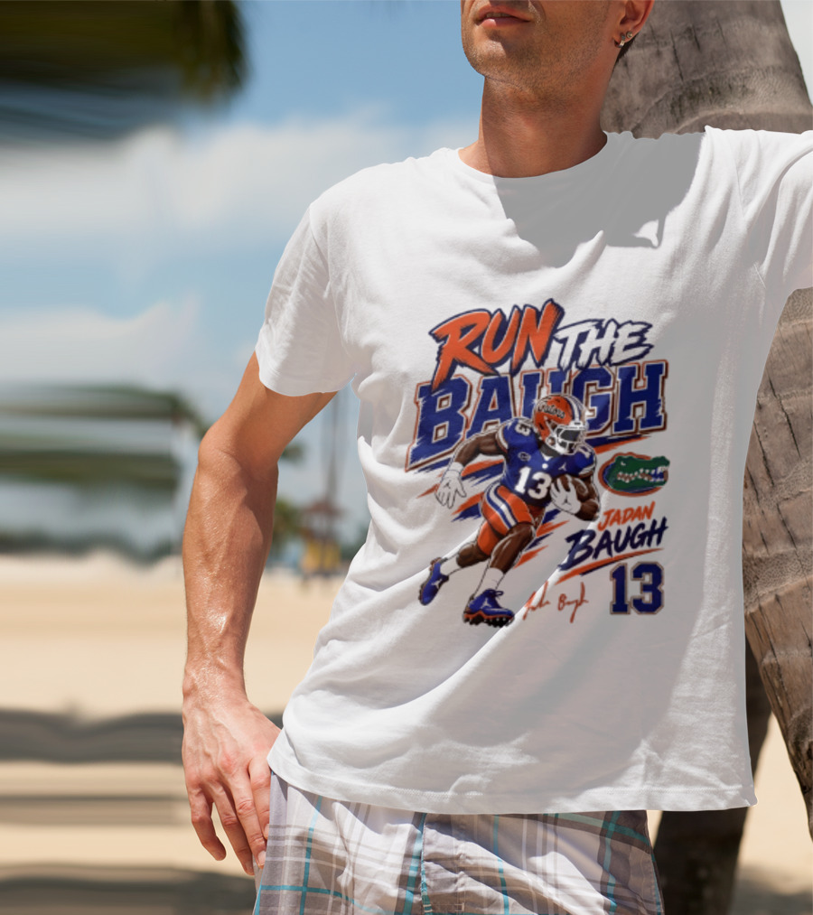 Run The Baugh Florida Gators 13 Jadan Baugh NCAA Football T-Shirt