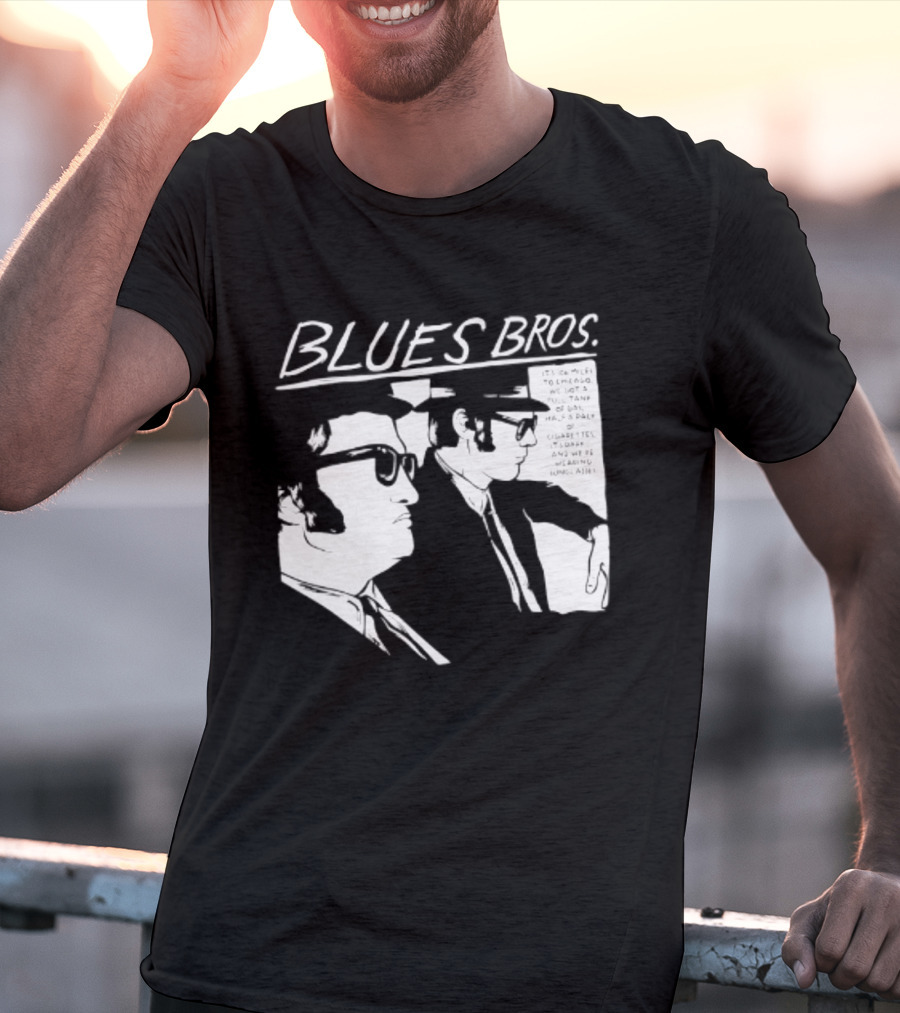 Blues Brothers It's 106 Miles To Chicago Full Tank Of Gas Half A Pack Of Cigarettes T-Shirt