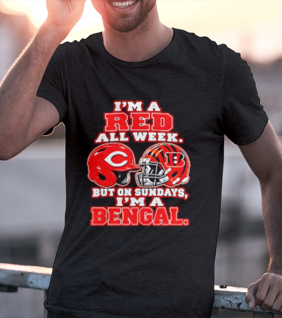 I'm A Red All Week But On Sundays I'm A Bengal T-Shirt