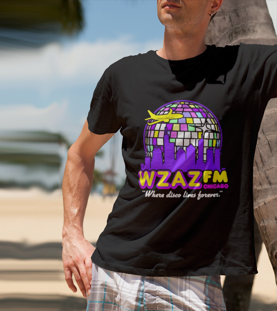 WZAZ FM Chicago Disco Globe And Skyline Where Disco Lives Forever T-Shirt