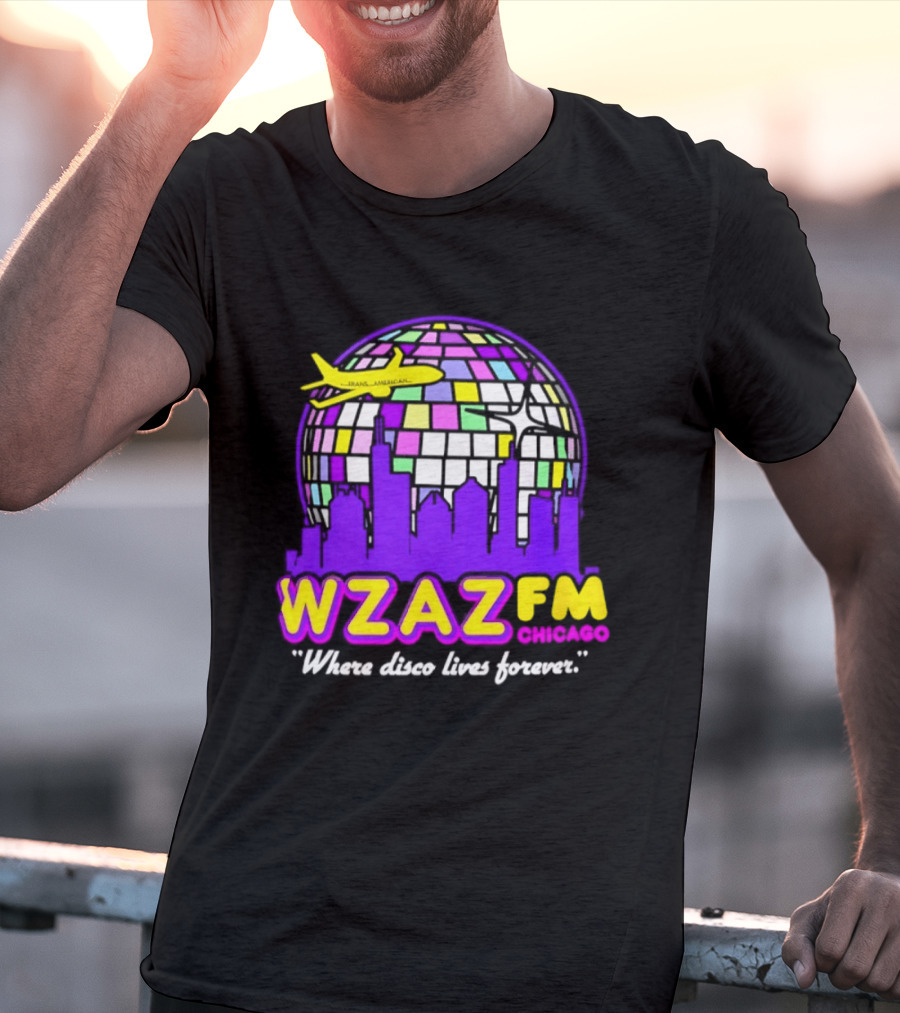 WZAZ FM Chicago Disco Globe And Skyline Where Disco Lives Forever T-Shirt