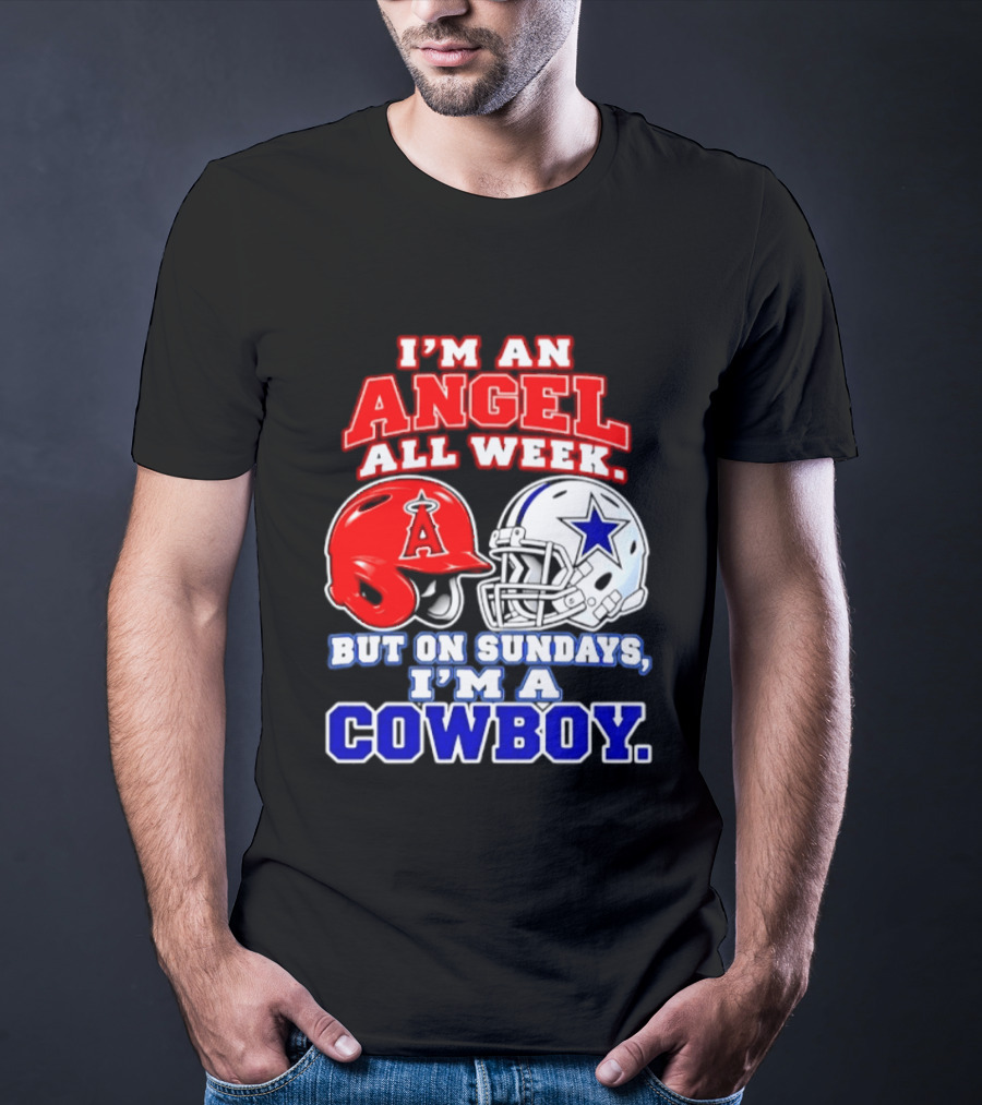 I'm An Angel All Week But On Sundays I'm A Cowboy T-Shirt