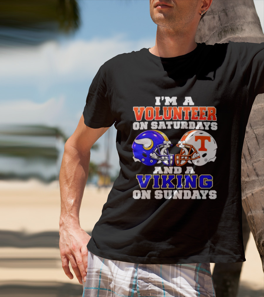 I'm A Volunteer On Saturdays And A Viking On Sundays Helmet Football T-Shirt