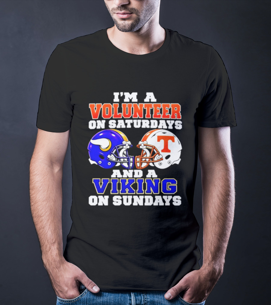 I'm A Volunteer On Saturdays And A Viking On Sundays Helmet Football T-Shirt