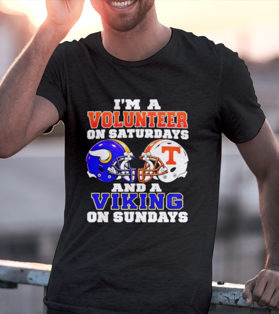 I'm A Volunteer On Saturdays And A Viking On Sundays Helmet Football T-Shirt