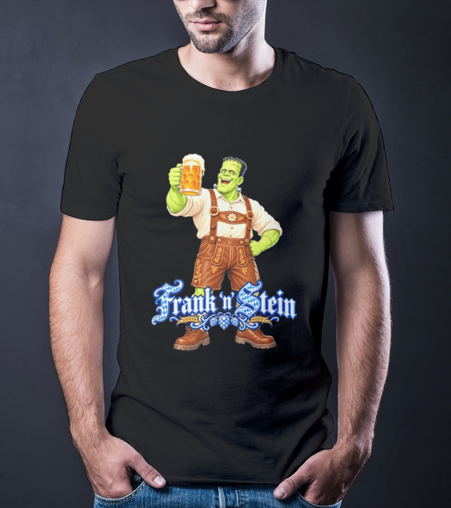 Frank 'n Stein Frankenstein Oktoberfest Beer Lover Lederhosen Brew Cheers T-Shirt