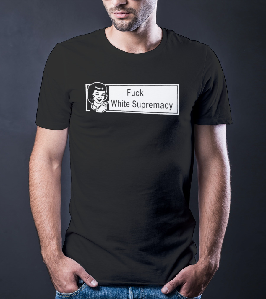 Fuck White Supremacy Antifa Ultras T-Shirt