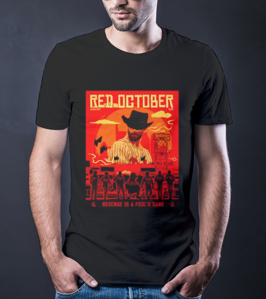 Red October 2026 Philadelphia Phillies Revenge Is A Fool's Game The Mad House T-Shirt