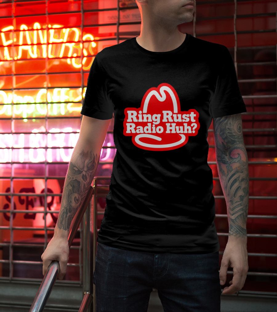 Ring Rust Radio Huh Red Hat T-Shirt