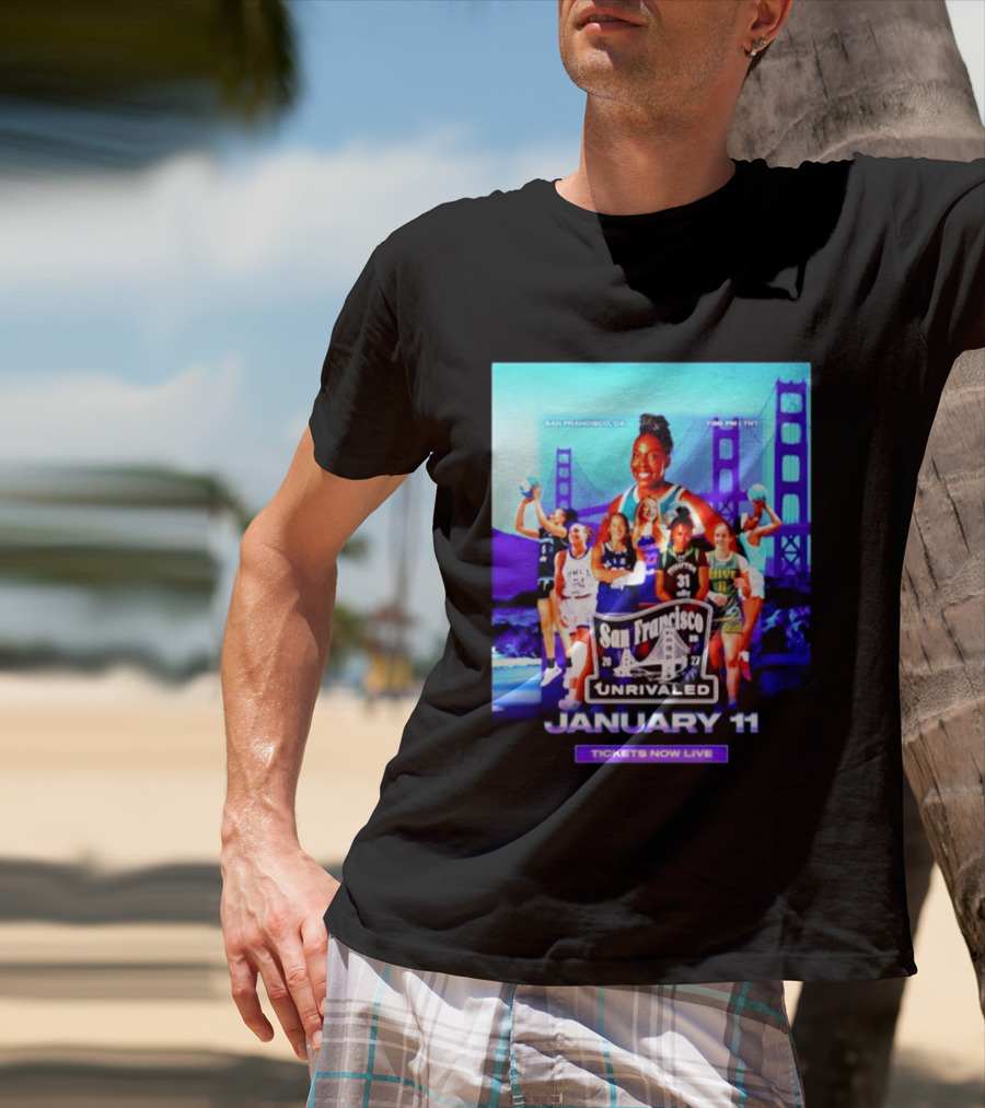 San Francisco Unrivaled January 11 Basketball Event Tickets Now Live T-Shirt