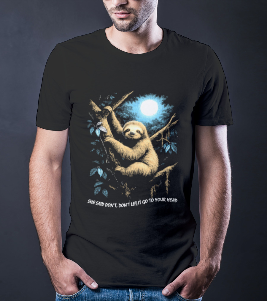 Sloth She Said Don't Let It Go To Your Head Moonlight Jungle Scene T-Shirt