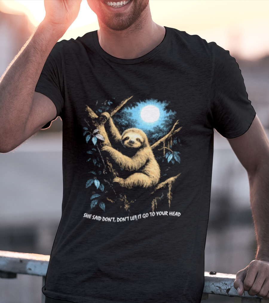 Sloth She Said Don't Let It Go To Your Head Moonlight Jungle Scene T-Shirt