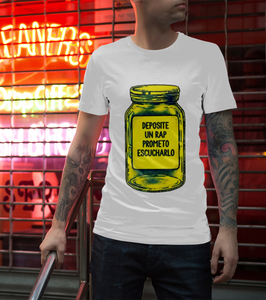 Deposite Un Rap Prometo Escucharlo Jar Music Lover T-Shirt