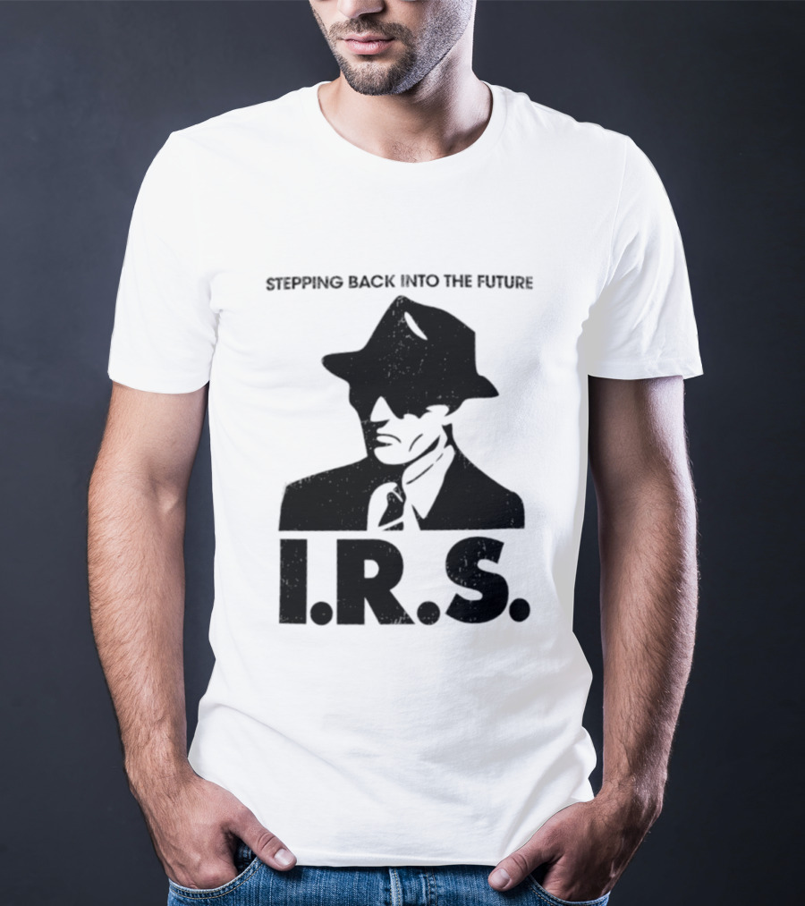 Stepping Back Into The Future IRS Vintage Style Fedora Man T-Shirt