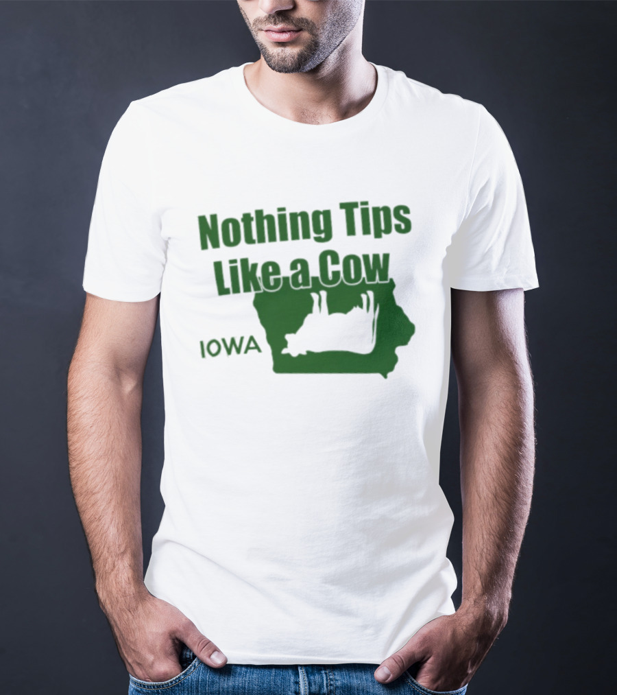 Nothing Tips Like A Cow Iowa Map T-Shirt