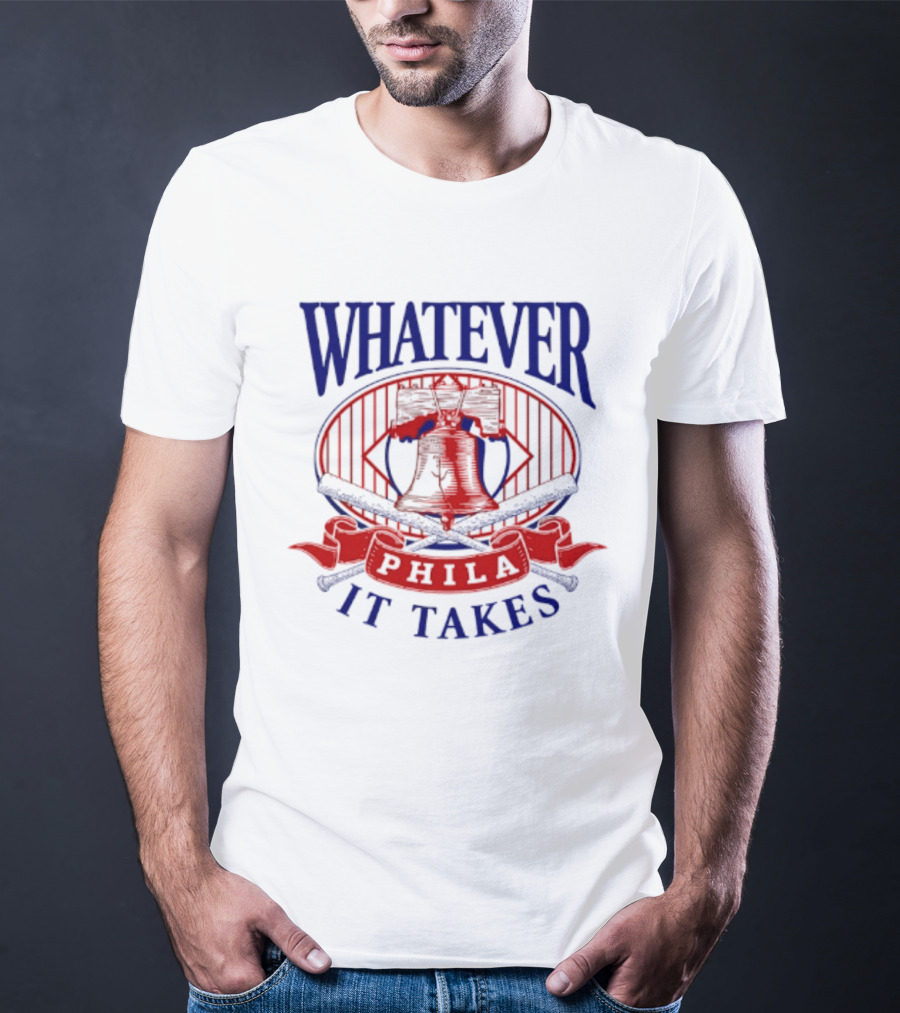Philadelphia Phillies Whatever It Takes Phila Liberty Bell T-Shirt