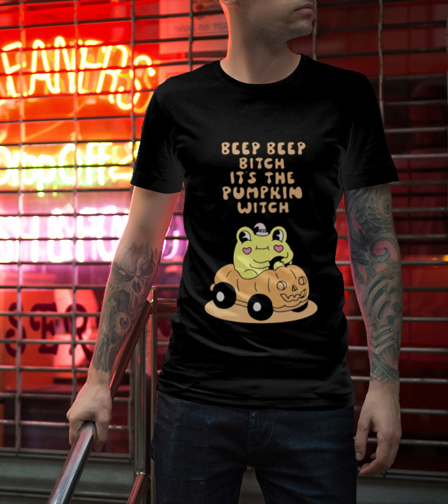 Beep Beep Bitch It's The Pumpkin Witch Halloween 2026 Frog Pumpkin Car T-Shirt