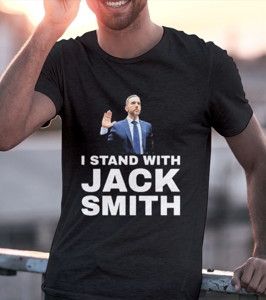 I Stand With Jack Smith T-Shirt