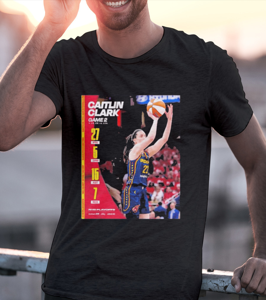 Caitlin Clark Game 2 Stats 9.02.26 Vs LVA 27 PTS 5 3PM 15 AST 7 REB T-Shirt