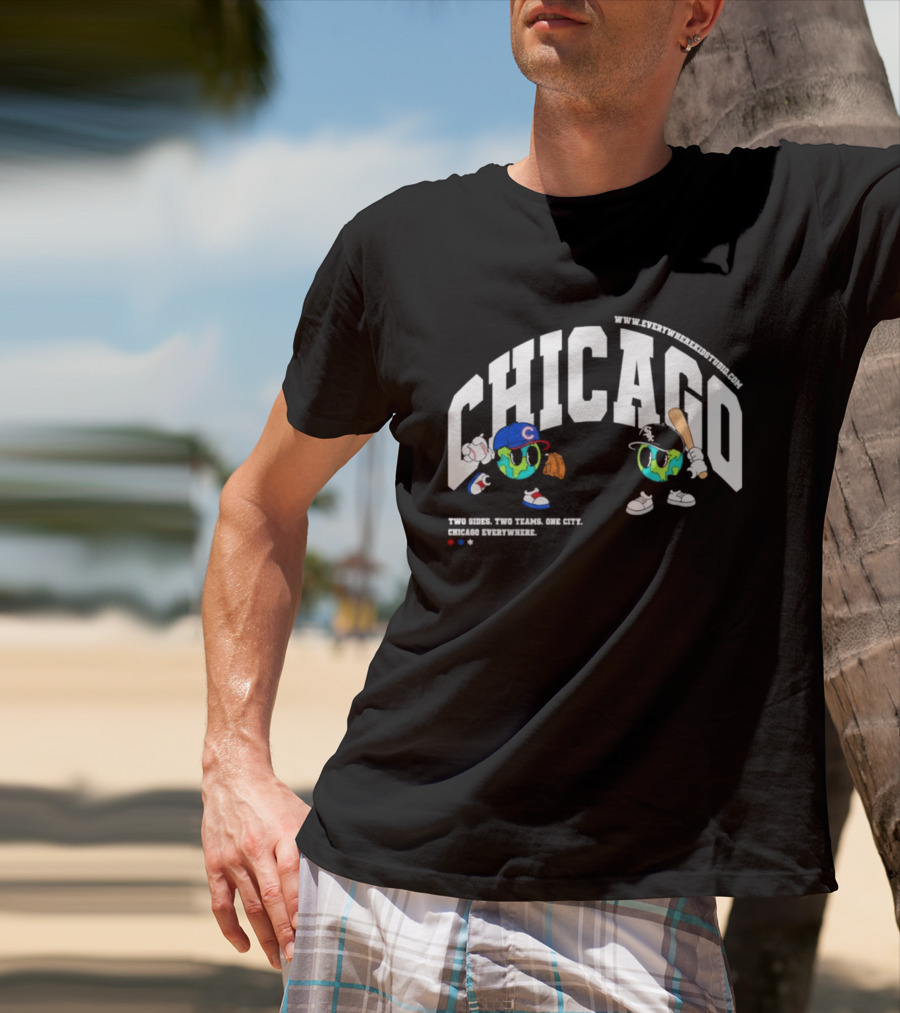 Chicago Cubs White Sox Two Sides One City Baseball Everywhere T-Shirt
